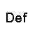 Def